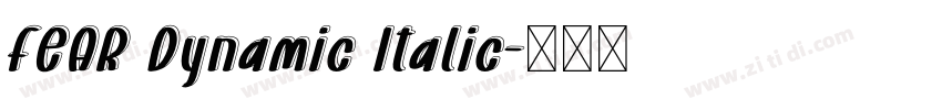 FEAR Dynamic Italic字体转换